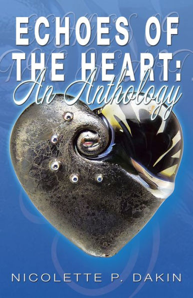 Echoes of the Heart:: An Anthology