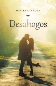 Title: Desahogos, Author: Marlene Zamora