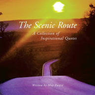 Title: The Scenic Route: The Scenic Route, Author: May Ewald