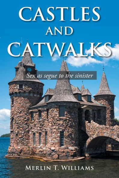 Castles and Catwalks: Sex as Segue to the Sinister