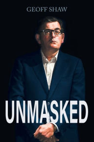 Title: Unmasked, Author: Geoff Shaw