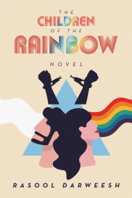 Title: The Children of the Rainbow, Author: Rasool Darweesh