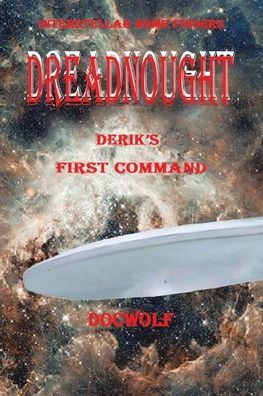 Dreadnought: Derik's First Command