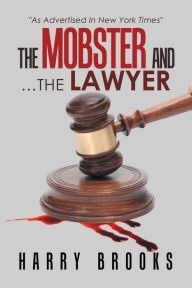 Title: The Mobster and .The Lawyer, Author: Harry Brooks