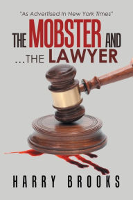 Title: The Mobster and ...The Lawyer, Author: Harry Brooks