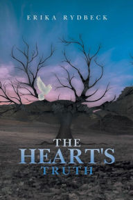 Title: The Heart's Truth, Author: Erika Rydbeck