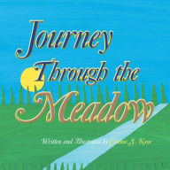 Title: Journey Through the Meadow, Author: Connie S. Kane