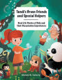 Tandi's Brave Friends and Special Helpers: Real Life Stories of Kids and Their Dissociative Experiences