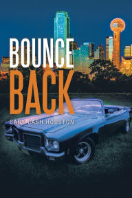 Title: Bounce Back, Author: Baby Cash Houston