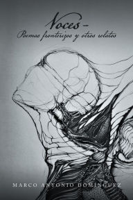 Title: Voces - Poemas Fronterizos Y Otros Relatos, Author: Marco Antonio Domínguez