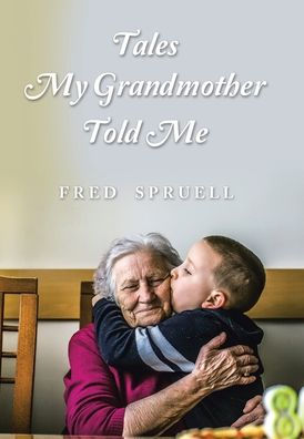Tales My Grandmother Told Me