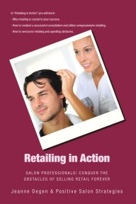 Title: Retailing in Action: Salon Professionals!, Author: Jeanne Degen