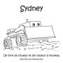 Sydney: Un Livre de Couleur Et de Couleur ï¿½ Nouveau