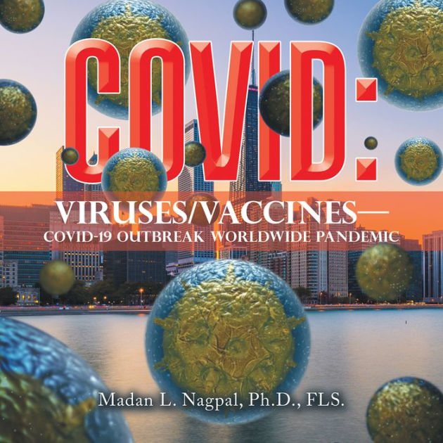 Covid: Viruses/Vaccines-: Covid-19 Outbreak Worldwide Pandemic by Madan ...