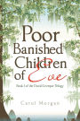 Poor Banished Children of Eve: Book I of the Duval/Leveque Trilogy