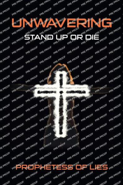Unwavering: Stand up or Die