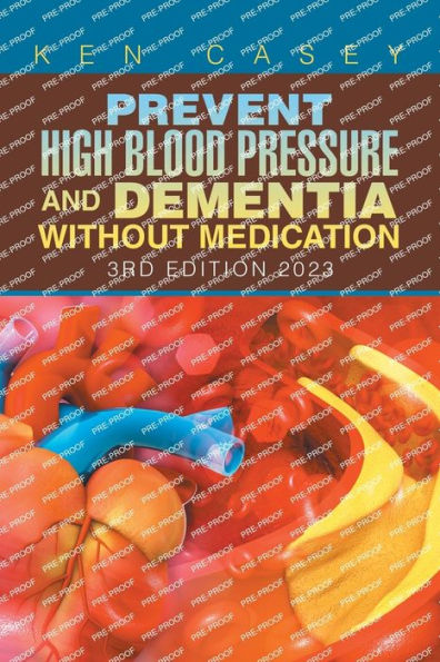 Prevent High Blood Pressure and Dementia Without Medication: 3rd Edition 2023