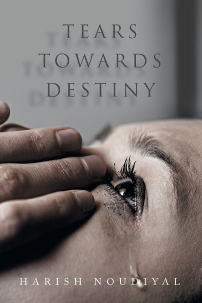 Tears Towards Destiny