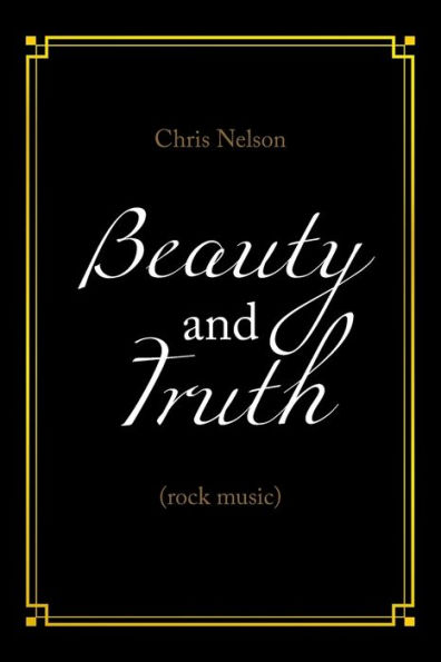 Beauty and Truth: (Rock Music)