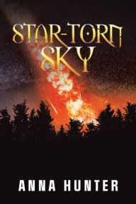 Title: Star-Torn Sky, Author: Anna Hunter