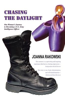 Chasing the Daylight: One Woman's Journey to Becoming a U.S. Army Intelligence Officer