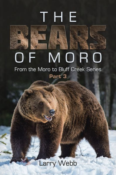 The Bears of Moro: Part 3