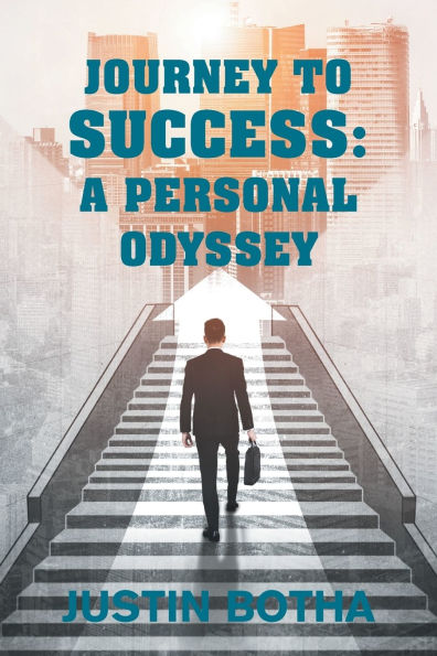 Journey to Success: A Personal Odyssey