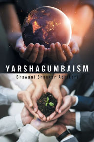 Title: Yarshagumbaism, Author: Bhawani Shankar Adhikari