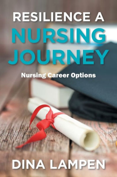 Resilience a Nursing Journey: Career Options