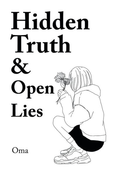 Hidden Truth & Open Lies