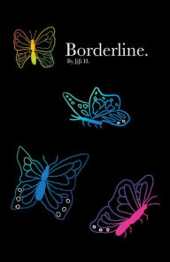 Title: Borderline.: An Anthology of Instability, Author: JiJi H.