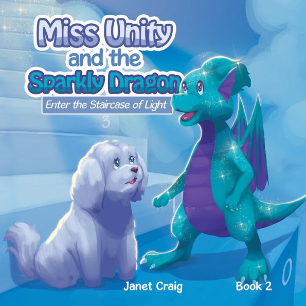 Miss Unity and the Sparkly Dragon Enter Staircase of Light