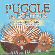 Title: Puggle the Echidna, Author: Julie Gobby