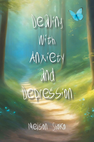 Dealing with Anxiety and Depression