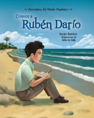 Title: Conoce a Rubén Darío, Author: Sergio Ramírez