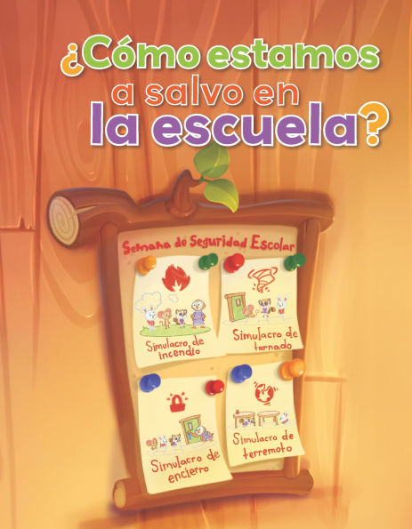 ¿Cómo estamos a salvo en la escuela?