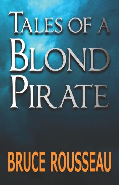 Tales of a Blond Pirate