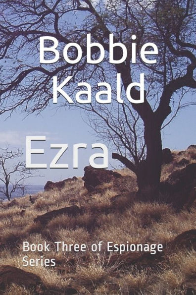 Ezra: Book Three of Espionage Series