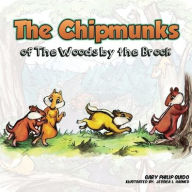 Title: The Chipmunks of the Woods by the Brook, Author: Gary Philip Guido