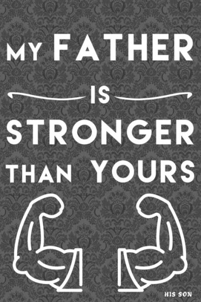 my Father is Stronger than yours: From his Son