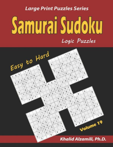 Samurai Sudoku Logic Puzzles: 500 Easy to Hard Sudoku Puzzles Overlapping into 100 Samurai Style
