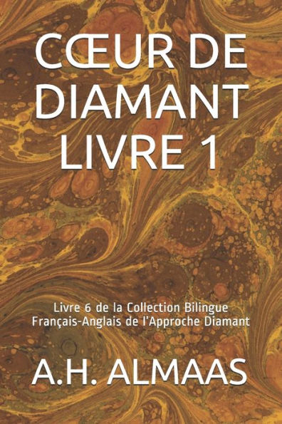 Coeur de Diamant Livre 1: Livre 6 de la Collection Bilingue Franï¿½ais-Anglais de l'Approche Diamant