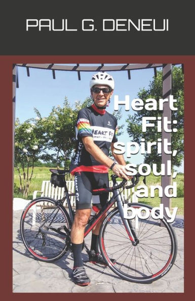 Heart Fit: spirit, soul, and body