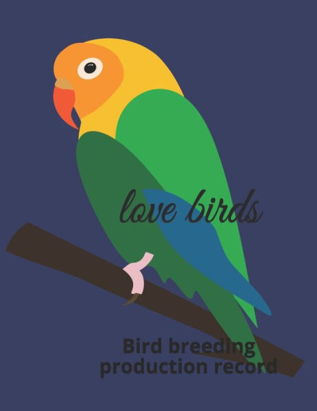 Love birds: Bird breeding production record