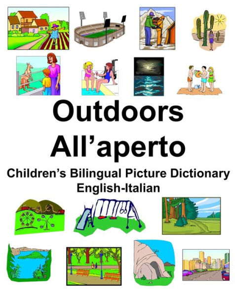 English-Italian Outdoors/All'aperto Children's Bilingual Picture Dictionary