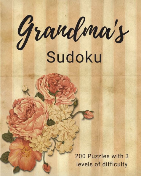 Grandma's Sudoku: 200 Puzzles, one per page, 3 different levels