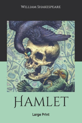 Hamlet Large Print By William Shakespeare Paperback Barnes