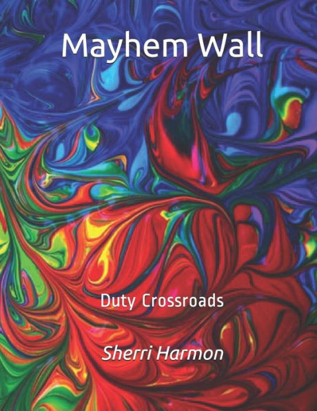 Mayhem Wall: Duty Crossroads