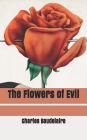 The Flowers of Evil by Charles Baudelaire, Paperback ...