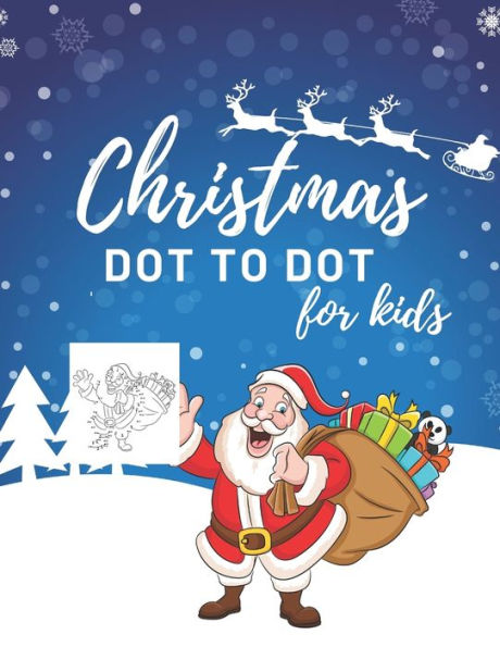 Christmas Dot To Dot Book For Kids: 50 Fun Christmas Themed Dot To Dot Pictures For Ages 4-8